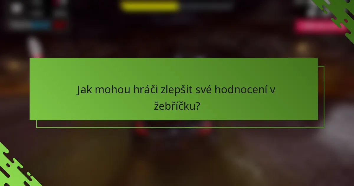 Jak mohou hráči zlepšit své hodnocení v žebříčku?