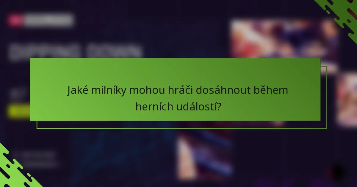 Jaké milníky mohou hráči dosáhnout během herních událostí?
