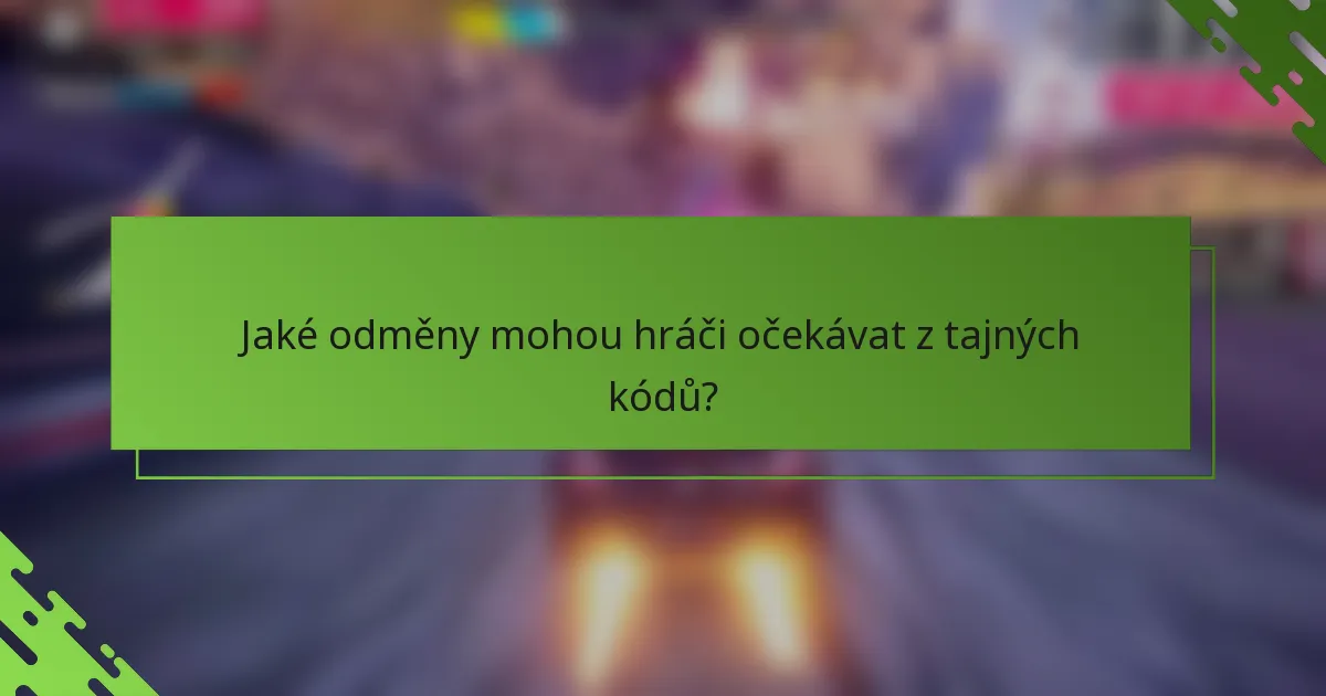 Jaké odměny mohou hráči očekávat z tajných kódů?