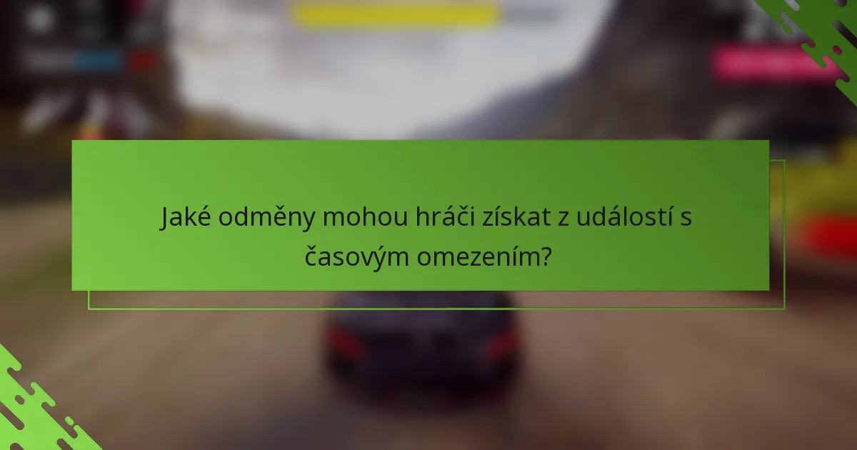 Jaké odměny mohou hráči získat z událostí s časovým omezením?